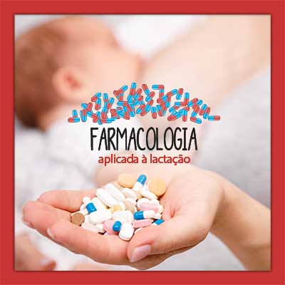 Farmacologia aplicada à lactação